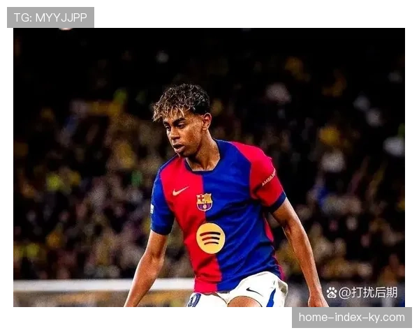 亚马尔7球10助成巴萨助攻王 身价榜并列西甲第一